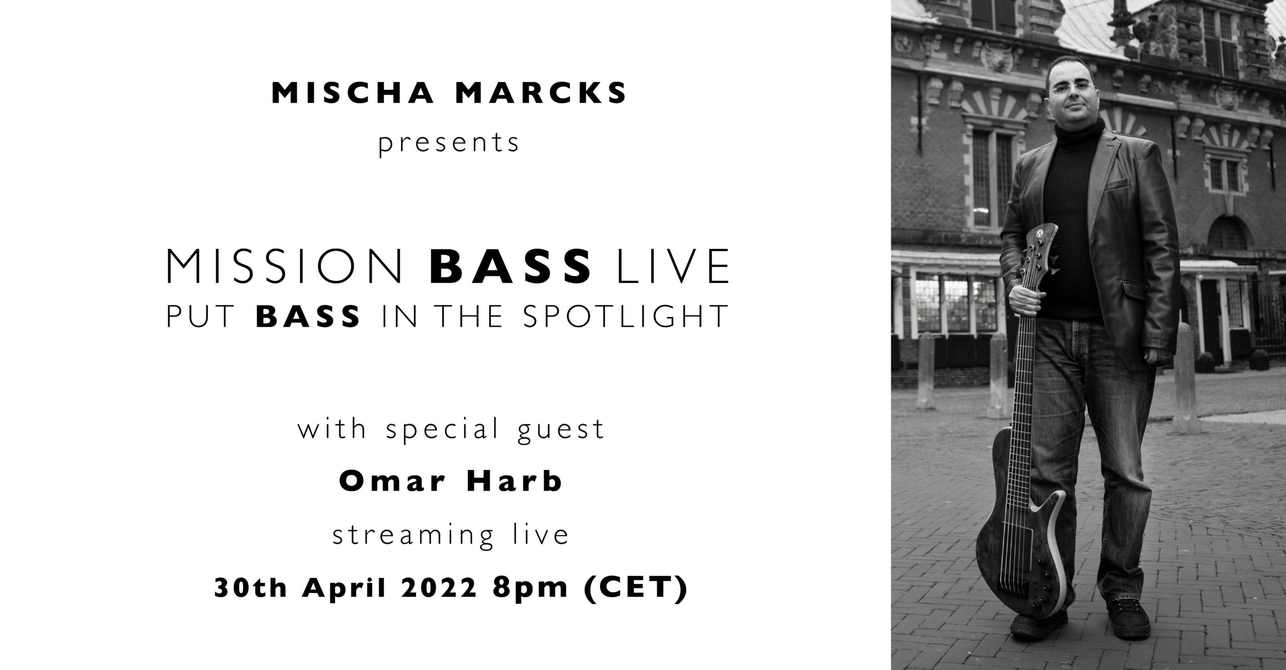 Mission bass live Omar Harb Berklee college of music adamovic basses maruszczyk instruments markbass Mischa Marcks solo bass education live streaming
