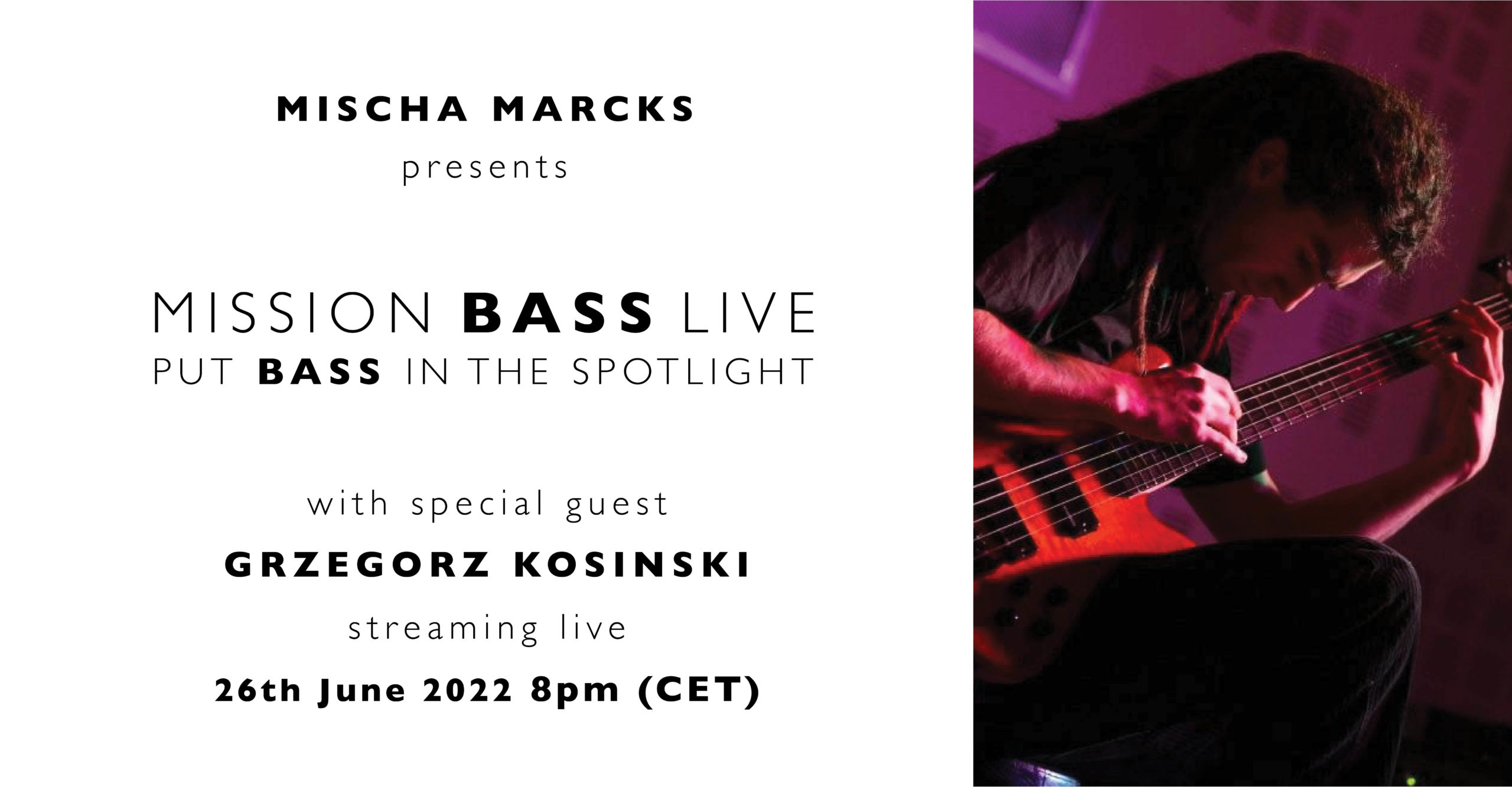 Grzegorz Kosinski Mission bass live Mischa Marcks solo bass education live streaming